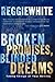 Broken Promises, Blinded Dreams by Reggie White