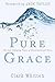 Pure Grace by Clark Whitten