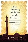 Destiny of Islam in the End Times by Faisal Malick