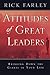 Attitudes of Great Leaders:...