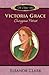 Victoria Grace: Courageous ...