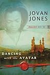 Dancing with the Avatar by Jovan Jones