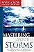 Mastering Your Storms by Mark Crow