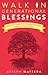 Walk in Generational Blessings by Joseph Mattera