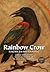 Rainbow Crow: Nagweyaabi-Aa...