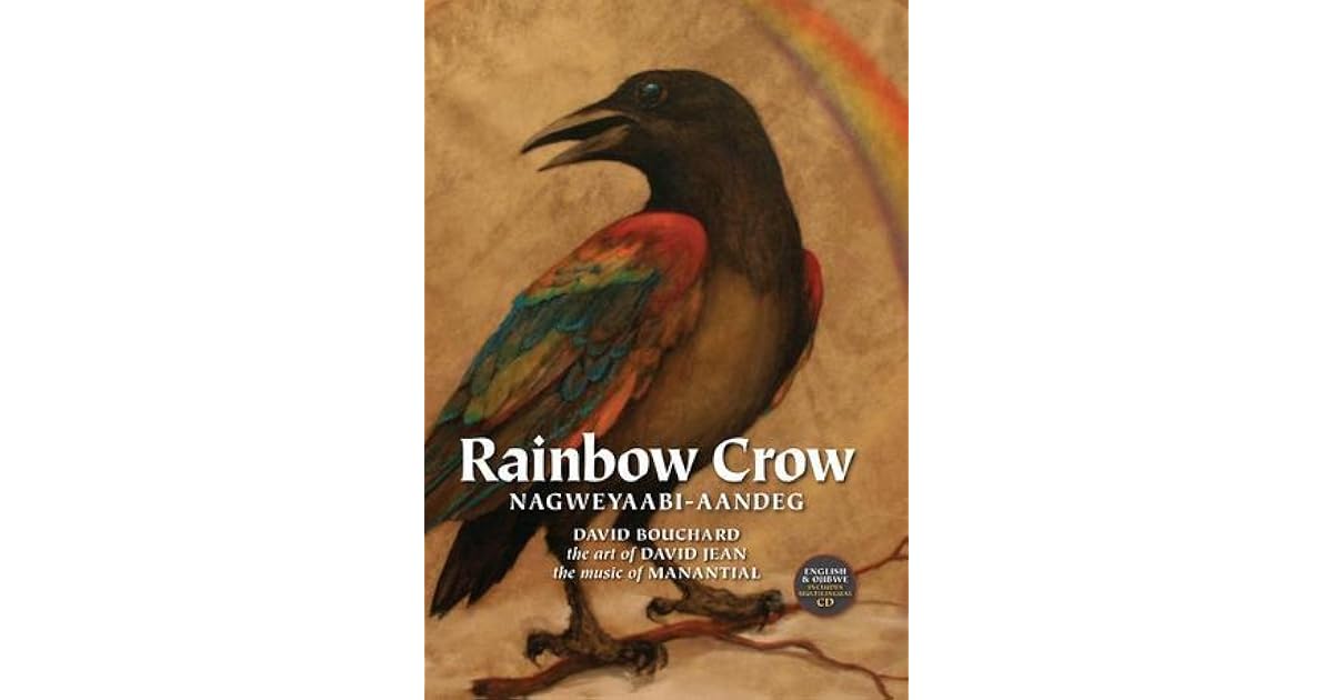 Rainbow Crow by David Bouchard