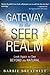 The Gateway to the Seer Realm by Barbie L. Breathitt