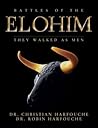 Battles of the Elohim: They Walked As Men