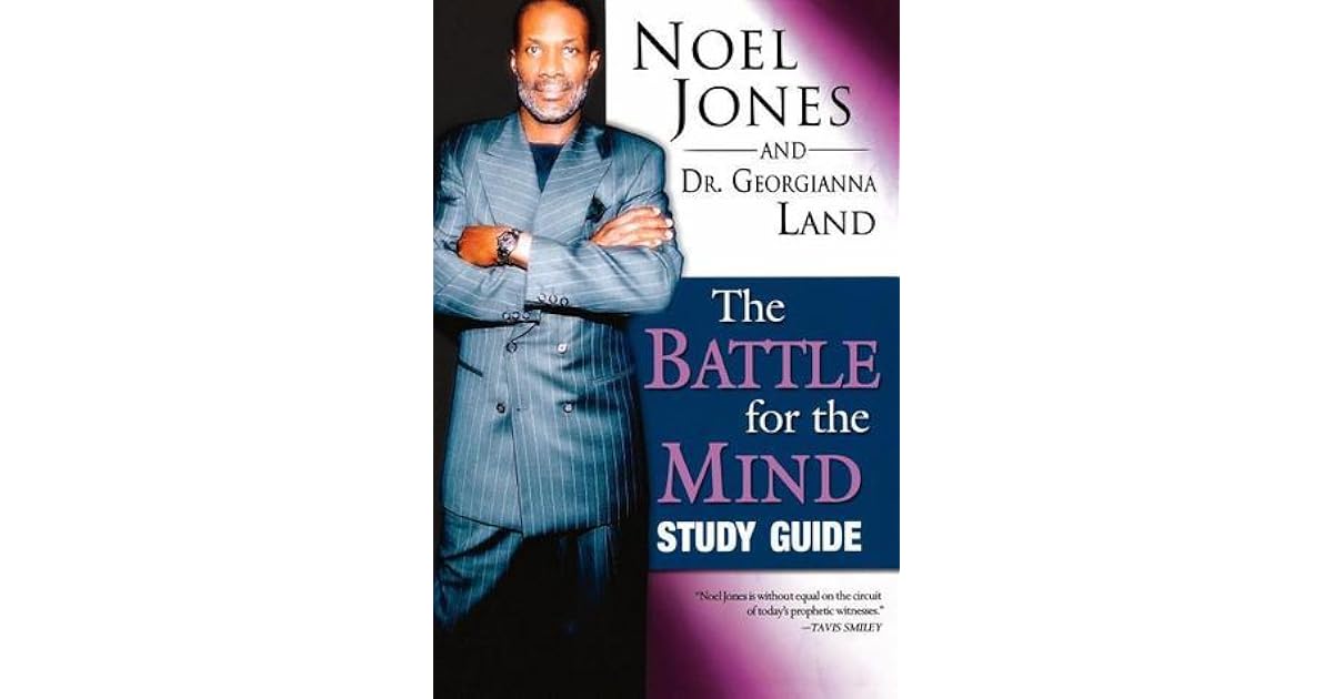 Battle for the Mind Study Guide by Noel Jones