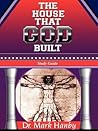 THE HOUSE THAT GOD BUILT: STUDY GUIDE