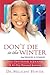 Don't Die in the Winter Daily Devotional & Journal: A 40-Day Personal Journey: Your Season is Coming