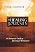 The Healing Journey: An Interactive Guide to Spiritual Wholeness