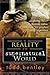 The Reality of the Supernatural World by Todd Bentley