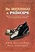 De Mendigo a Príncipe: Destruya las raíces y los efectos de la mentalidad de mendigo
