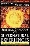 Shifting Shadows of Supernatural Experience: A Manual to Experiencing God