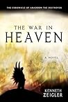 The War in Heaven by Kenneth Zeigler