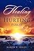 Healing in the Hurting Places