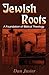 Jewish Roots: A Foundation ...