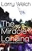 The Miracle Landing: and Other Supernatural Encounters