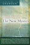 Miracle Workers, Reformers, and the New Mystics