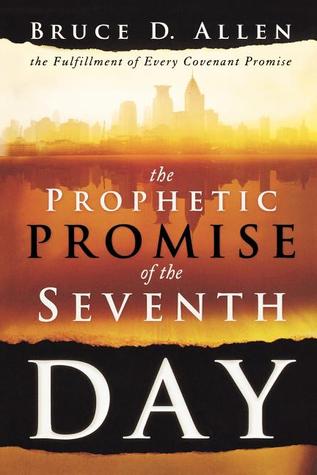 The Prophetic Promise of the Seventh Day: The Fulfillment of Every Covenant Promise