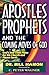 Apostles, Prophets and the Coming Moves of God by Bill Hamon