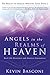 Angels in the Realms of Heaven: The Reality of Angelic Ministry Today (Dancing with Angels)