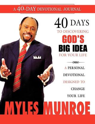 40 Days to Discovering God's Big Idea: A Personal Devotional Designed to Change Your Life (Paperback)