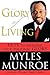 The Glory of Living: Keys to Releasing Your Personal Glory