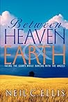 Between Heaven & Earth: Facing Giants While Dancing with the Angels