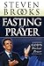Fasting and Prayer: God's N...