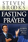 Fasting and Prayer by Steven Brooks