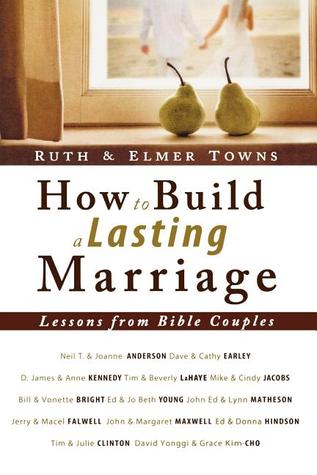 How to Build a Lasting Marriage: Lessons from Bible Couples