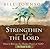 Strengthen Yourself in the Lord: How to Release the Hidden Power of God