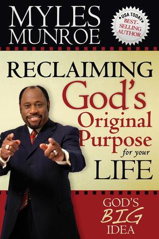 Reclaiming God's Original Purpose for Your Life: God's Big Idea Expanded Edition (Paperback)