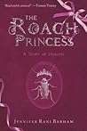 The Roach Princes...