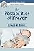 The Possibilities of Prayer
