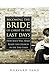 Becoming the Bride of Christ in the Last Days: How Jesus Will Make Ready the Church in the End-times