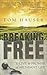 Breaking Free by Tom Hauser