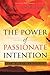 The Power of Passionate Intention by Mark Chironna