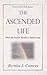 The Ascended Life: When the Position Becomes a Relationship