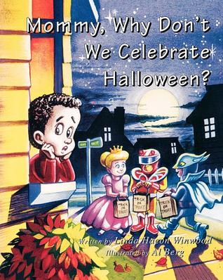 Mommy, Why Don't We Celebrate Halloween? (Paperback)