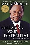 Releasing Your Potential Expanded Edition by Myles Munroe