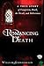 Romancing Death: A True Story of Vampirism, Death, the Occult and Deliverance