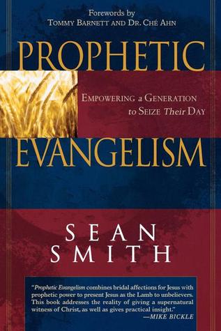 Prophetic Evangelism (Paperback)