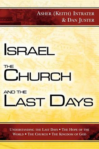 Israel, the Church, and the Last Days (Paperback)
