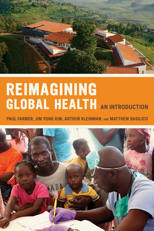 Reimagining Global Health: An Introduction (Paperback)