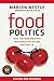 Food Politics by Marion Nestle Food Politics by Marion Nestle