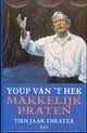 Makkelijk praten: tien jaar theater (Paperback)