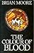 The Colour of Blood by Brian Moore